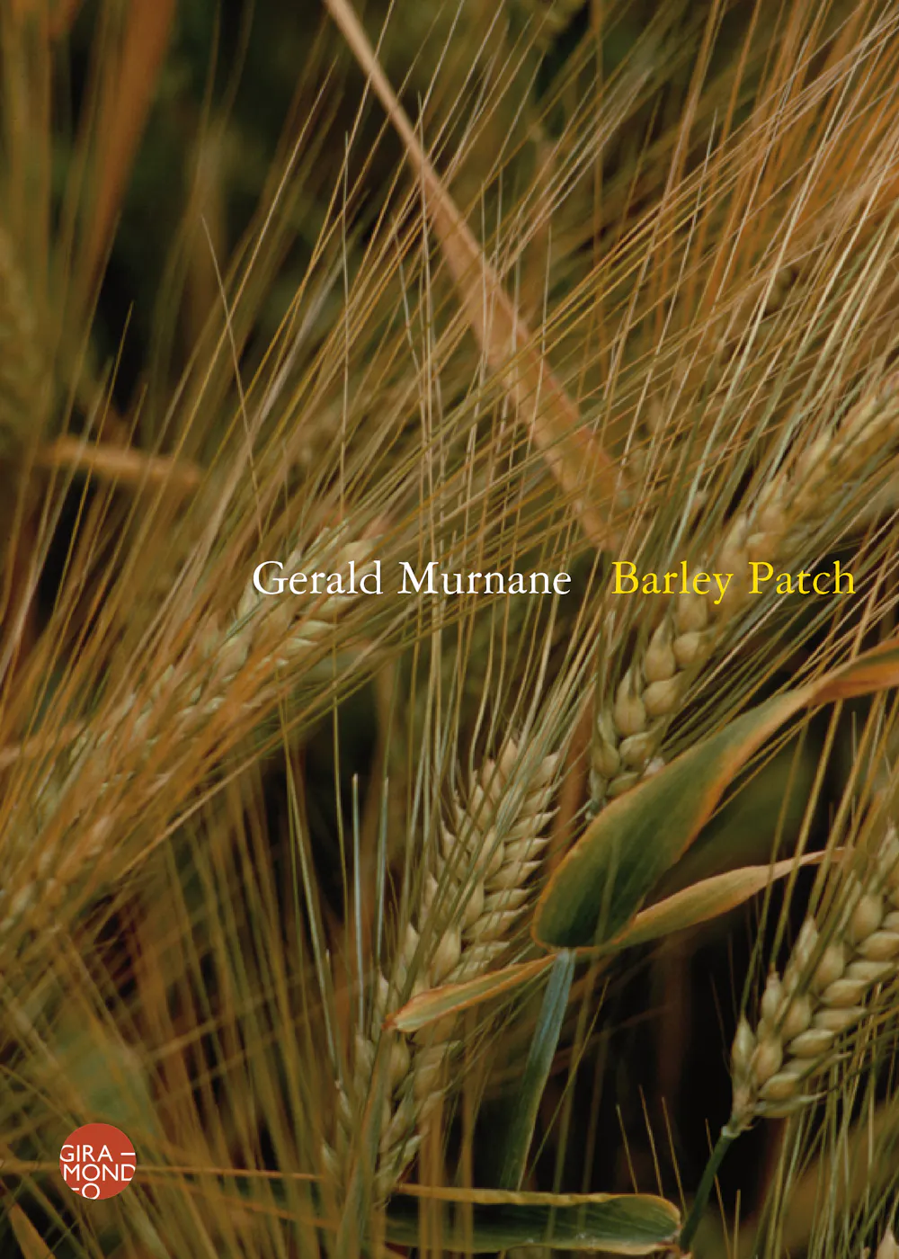 George Murnane Homemade and cosmopolitan, the idiosyncratic writing of Gerald Murnane ...