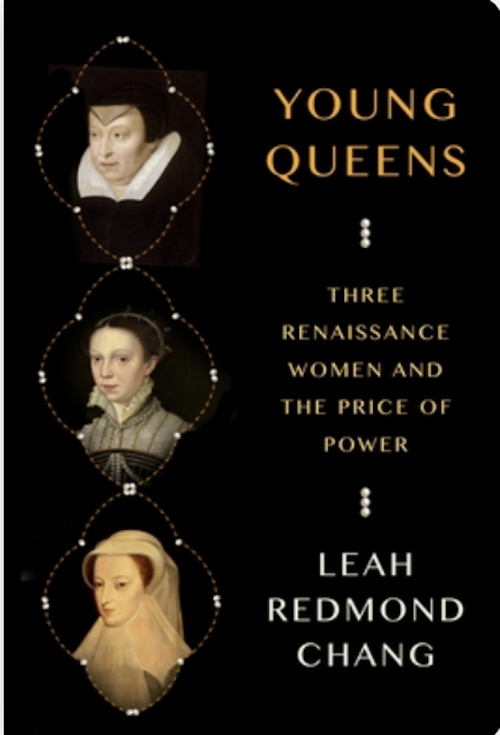 Decadence and trauma: delving into the emotional and political lives of  three young Renaissance queens