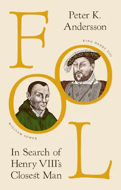 Book cover featuring illustrations of Henry VIII and William Somers.