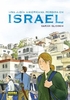 Bibliografía de un conflicto: Israel-Palestina en el cómic 4 Portada de _Una judía americana perdida en Israel_, de Sarah Glidden.