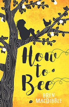 Cover of How to Bee, featuring a young girl and a chicken in a tree.