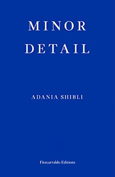 Blue book cover of Minor Detail by Adania Shibli