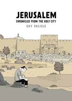 Cover of _Jerusalem: Chronicles of the Holy City_ by Guy Delisle.