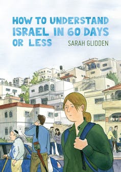 Cover of _How to understand Israel in 60 days or less_ by Sarah Glidden.