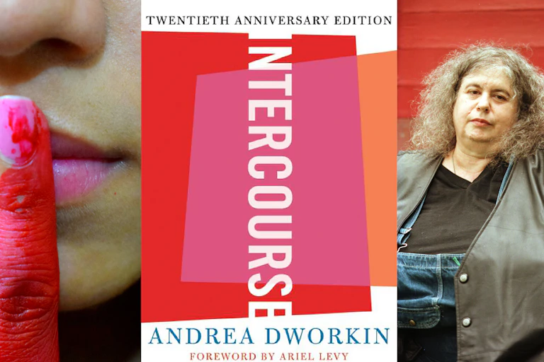 A woman with fingers to her lips (on left); the cover of Intercourse and a portrait of Andrea Dworkin.