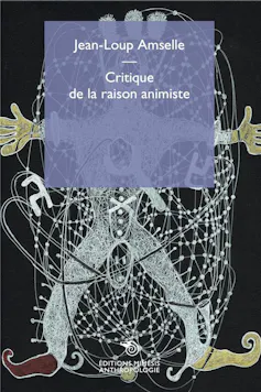 Page de couverture du livre « Critique de la raison animiste » de J.-L. Amselle