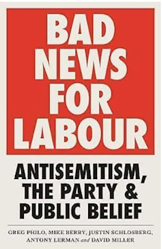 A red white and black book cover called Bad News for Labour: Antisemitism, The Party & Public Belief