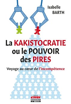 Cover of the book “Kakistocracy or the power of the worst” (EMS editions, 2024)
