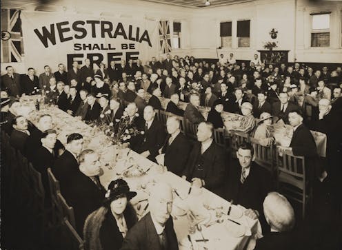 ‘Westralia shall be free!’ How Western Australia’s secessionists stoked British fears the Empire was at risk