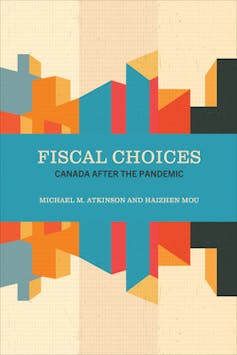 A book cover titled 'Fiscal Choices: Canada after the Pandemic'