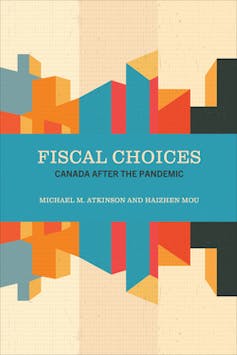 A book cover titled 'Fiscal Choices: Canada after the Pandemic'