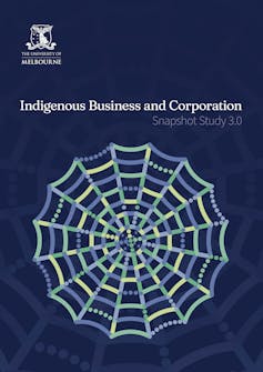 Indigenous businesses are worth billions but we don’t know enough about them