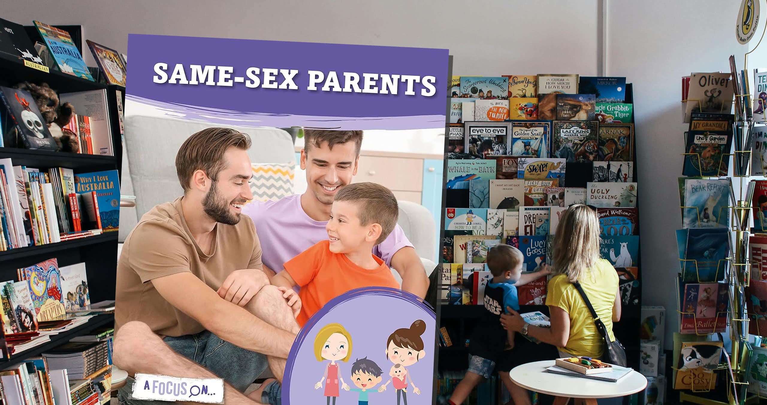 Mother and child in library with the cover of a book with the title 'Same-Sex Parents' superimposed on the left