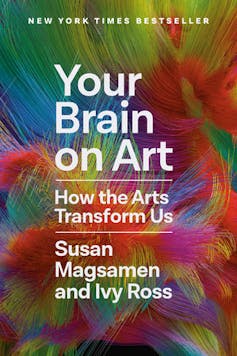 Book cover of swirling brushstrokes of colour and the title 'Your Brain on Art.'