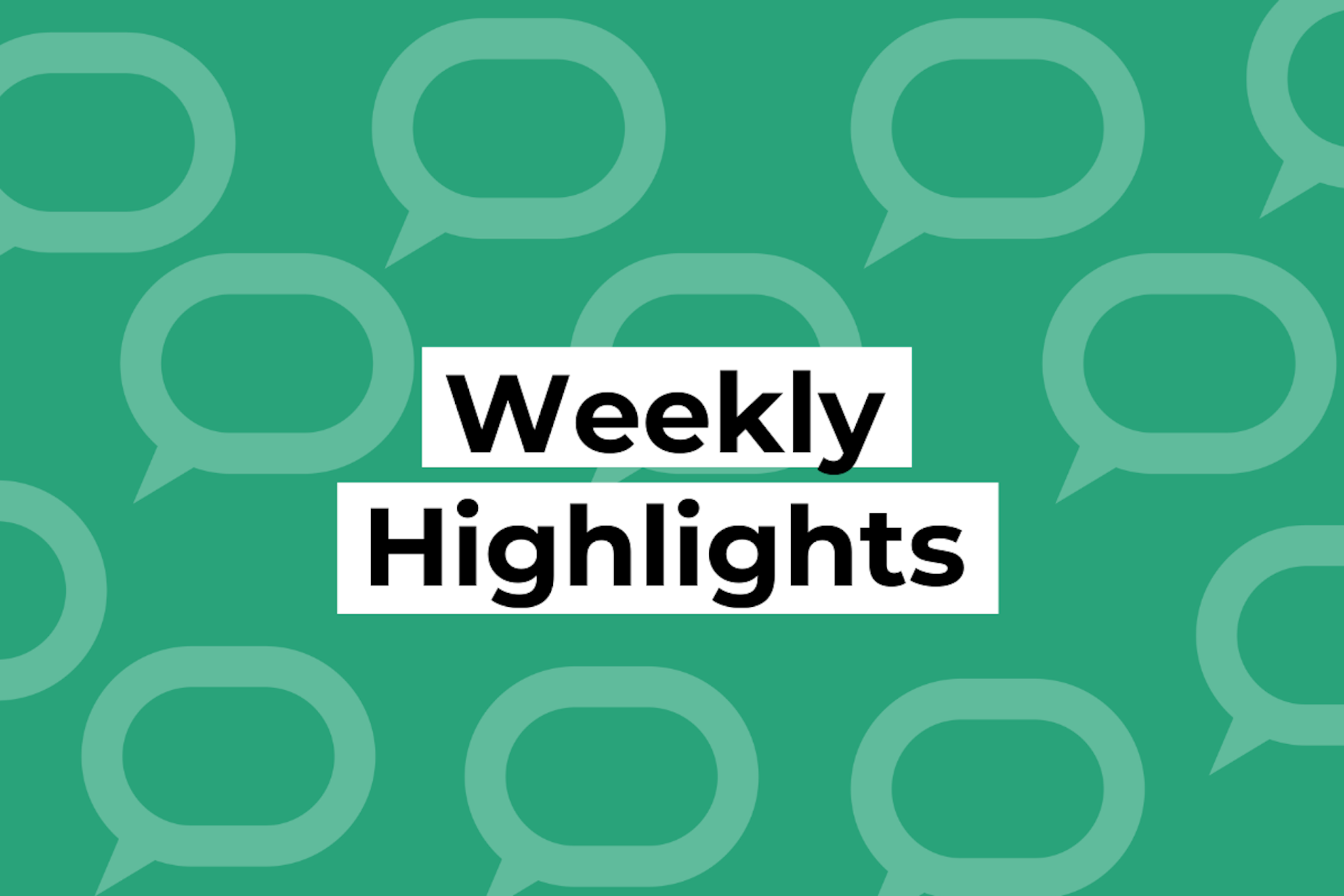 Image 41: Graphic with speech bubbles and the text 'Weekly Highlights' in the center.