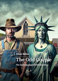 Australia fears being abandoned by America – but do the two countries need each other?