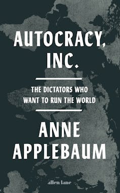 Could the world’s autocrats successfully plot to defeat the West?