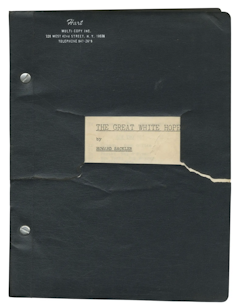 A black binder that reads 'The Great White Hope, by Howard Sackler.'