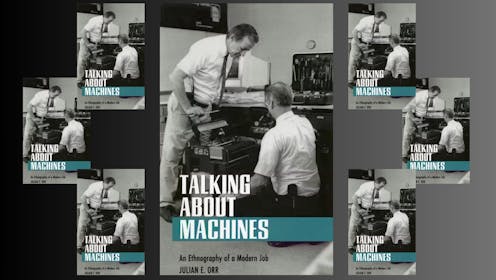 Talking About Machines by Julian E. Orr