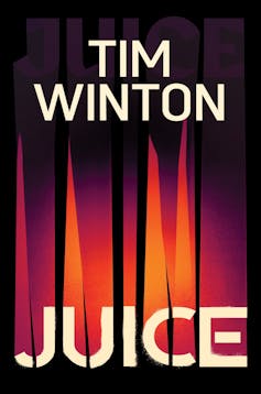 Tim Winton goes cli-fi – his dystopian novel Juice breaks new ground to face the climate emergency