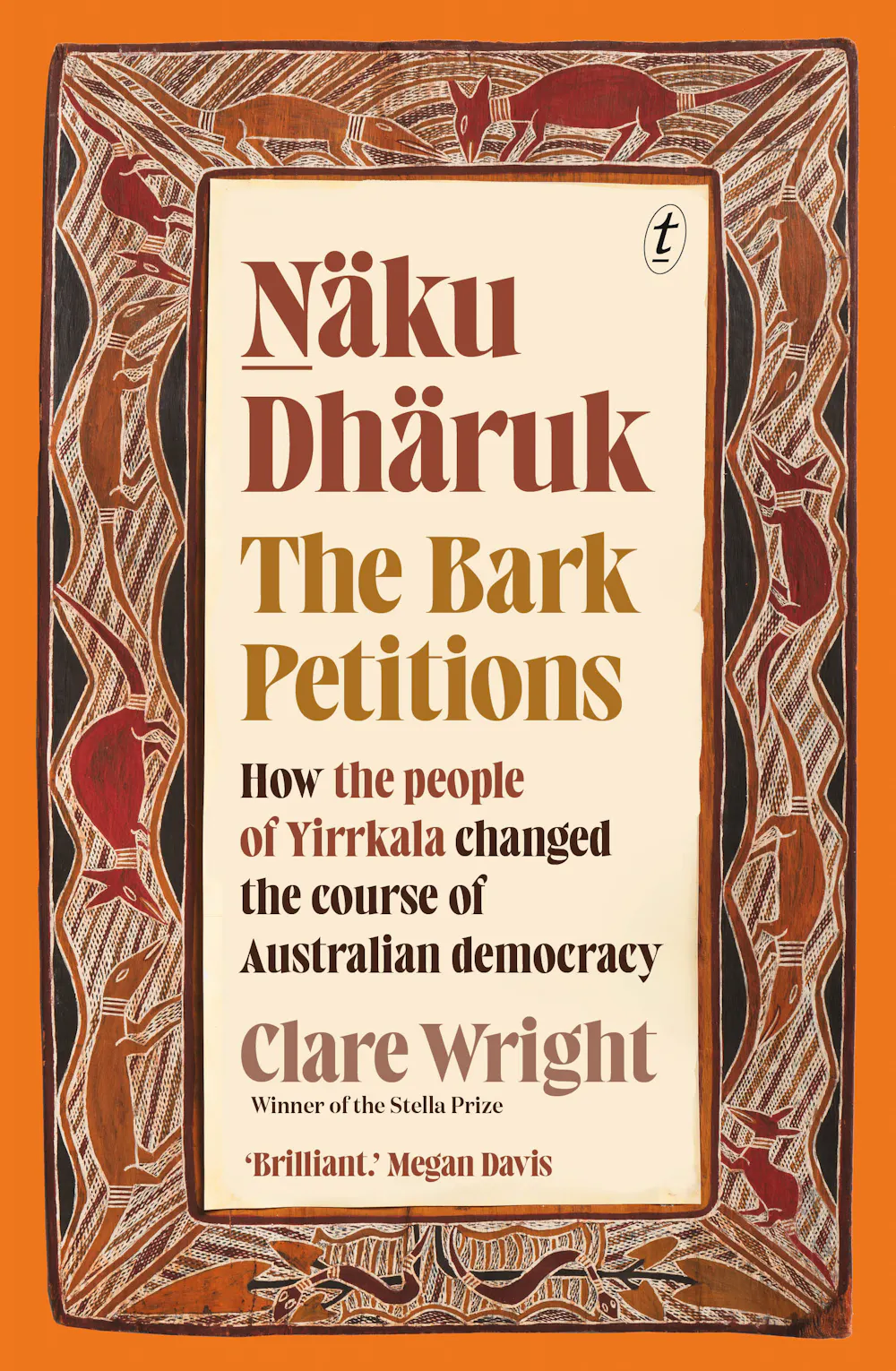 Bark Written Clare Wright’s history of the Bark Petitions is a work of intimate ...