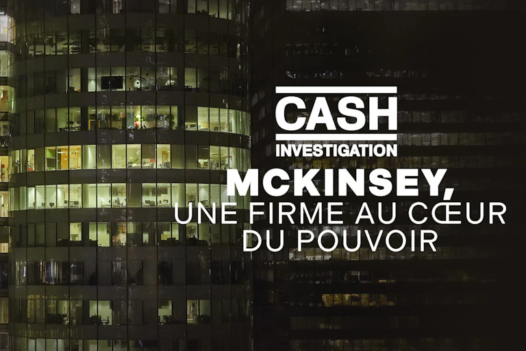 Image de présentation de l'émission « Cash Investigation : McKinsey, une firme au cœur du pouvoir »