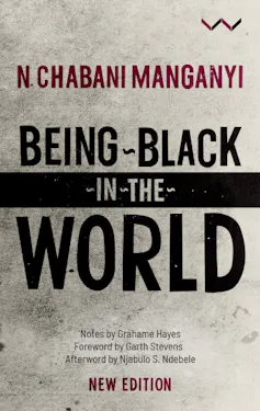 Book cover with the title: Being black in the world