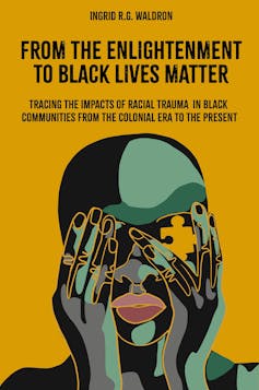 Book cover of 'From the Enlightenment to Black Lives Matter' by Ingrid R.G. Waldron