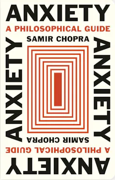 Cover of Anxiety: a philosophical guide