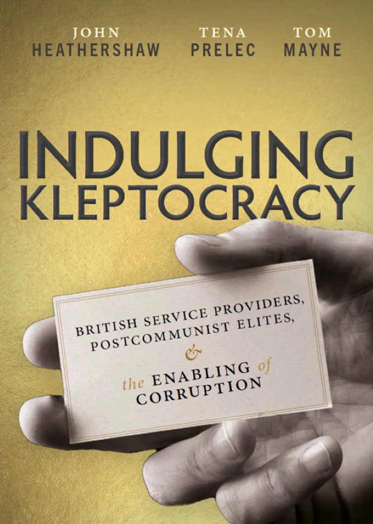 The front cover of the book, Indulging Kleptocracy.
