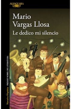 Cover of _Le dedico mi silencio_, Mario Vargas Llosa's last novel.