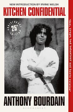 Anthony Bourdain revealed high-end chefs as rock-star pirates with a passion for food