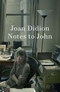 Should Joan Didion’s therapy notes to her husband about their daughter have been published?