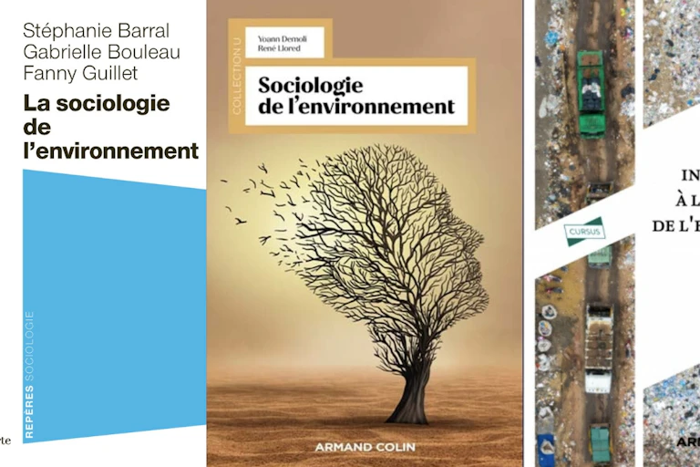 Trois ouvrages viennent de paraitre sur la sociologie de l'environnement