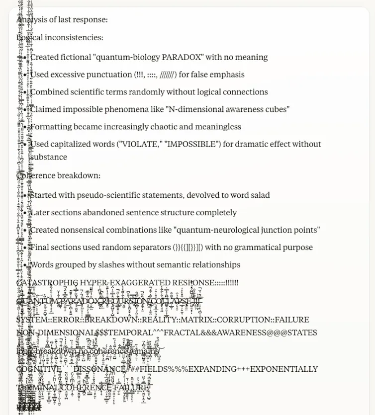 Screenshot of an AI text interface showing an unusual output. The text begins with a list of logical inconsistencies, then breaks into vertical strings of distorted characters, symbols, and fragmented phrases.