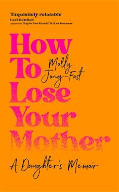 Mommy dearest? Molly Jong-Fast’s blistering memoir of her ‘always performing’ mother Erica is hilarious and moving
