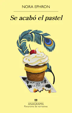 Portada de _Se acabó el pastel_, de Nora Ephron.