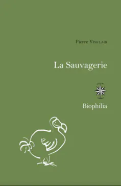 « La Sauvagerie » de Pierre Vinclair