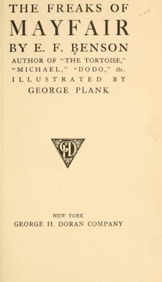 The nice unknown romance of creator E.F. Benson’s existence – Fred and George, a love tale hidden in letters 1 The Freaks of Mayfair, written by E.F. Benson and illustrated by George Plank.