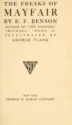 The Freaks of Mayfair, written by E.F. Benson and illustrated by George Plank.