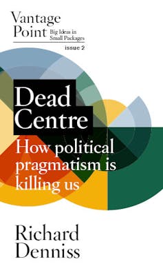 Friday essay: The dangers of centrism in a time of crisis