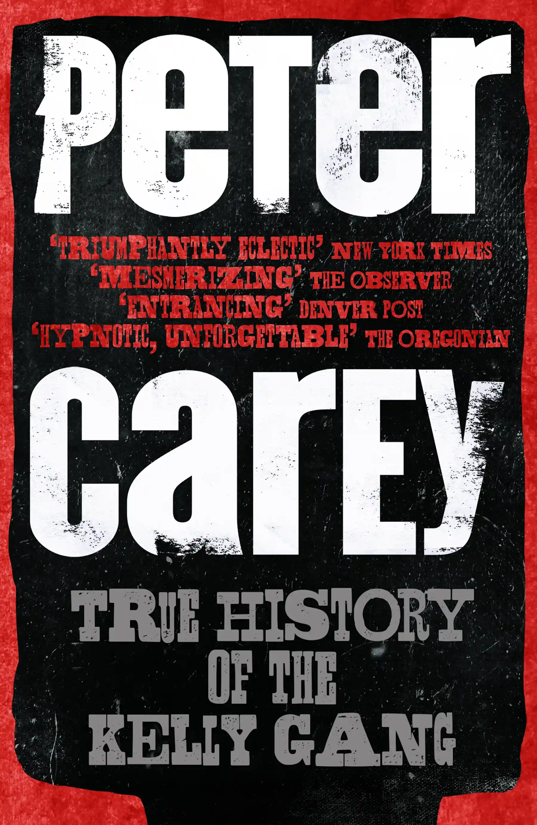 A ‘thoroughly white’ novel of national mythmaking: Peter Carey’s True History of the Kelly Gang ...