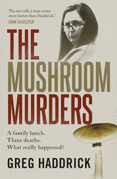 Two true crime books on the mushroom trial are out – one is told by a fictional juror