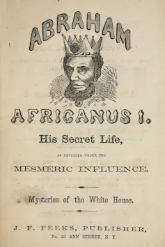 Image from cover of 1864 pamphlet depicting Abraham Lincoln as a king.