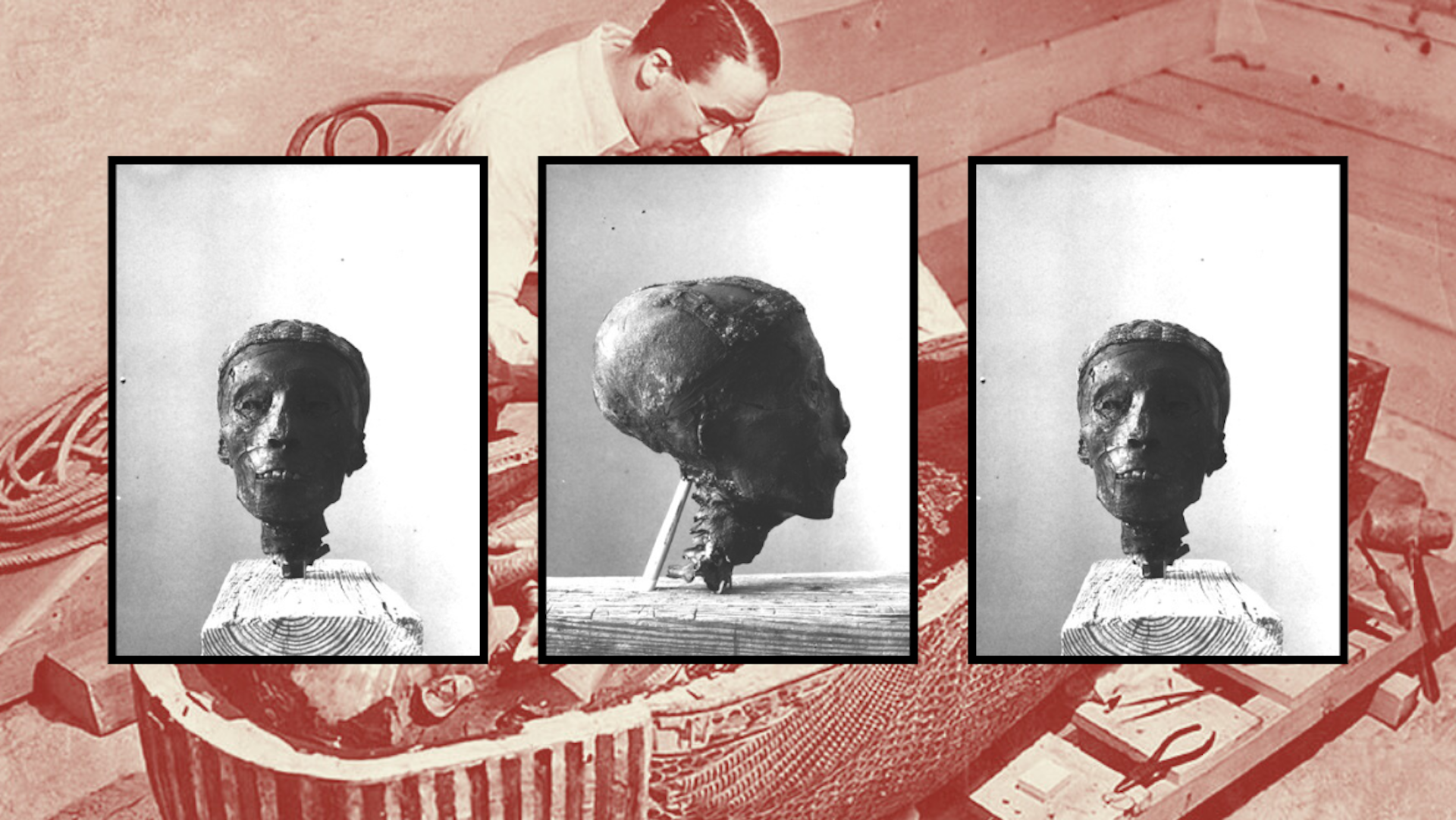 Pictures of Tutankhamun's severed head by Harry Burton