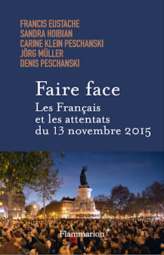 Couverture de l’ouvrage « Faire face. Les Français et les attentats du 13 novembre 2015