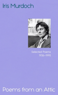 How I discovered an sudden connection to science within the works of Iris Murdoch – through a molecular biophysicist 1 A purple book cover titled Poems from an Attic by Iris Murdoch.