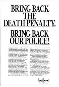 En 1989, Donald Trump publicó anuncios de página completa en cuatro periódicos de Nueva York instando al estado a adoptar la pena de muerte.