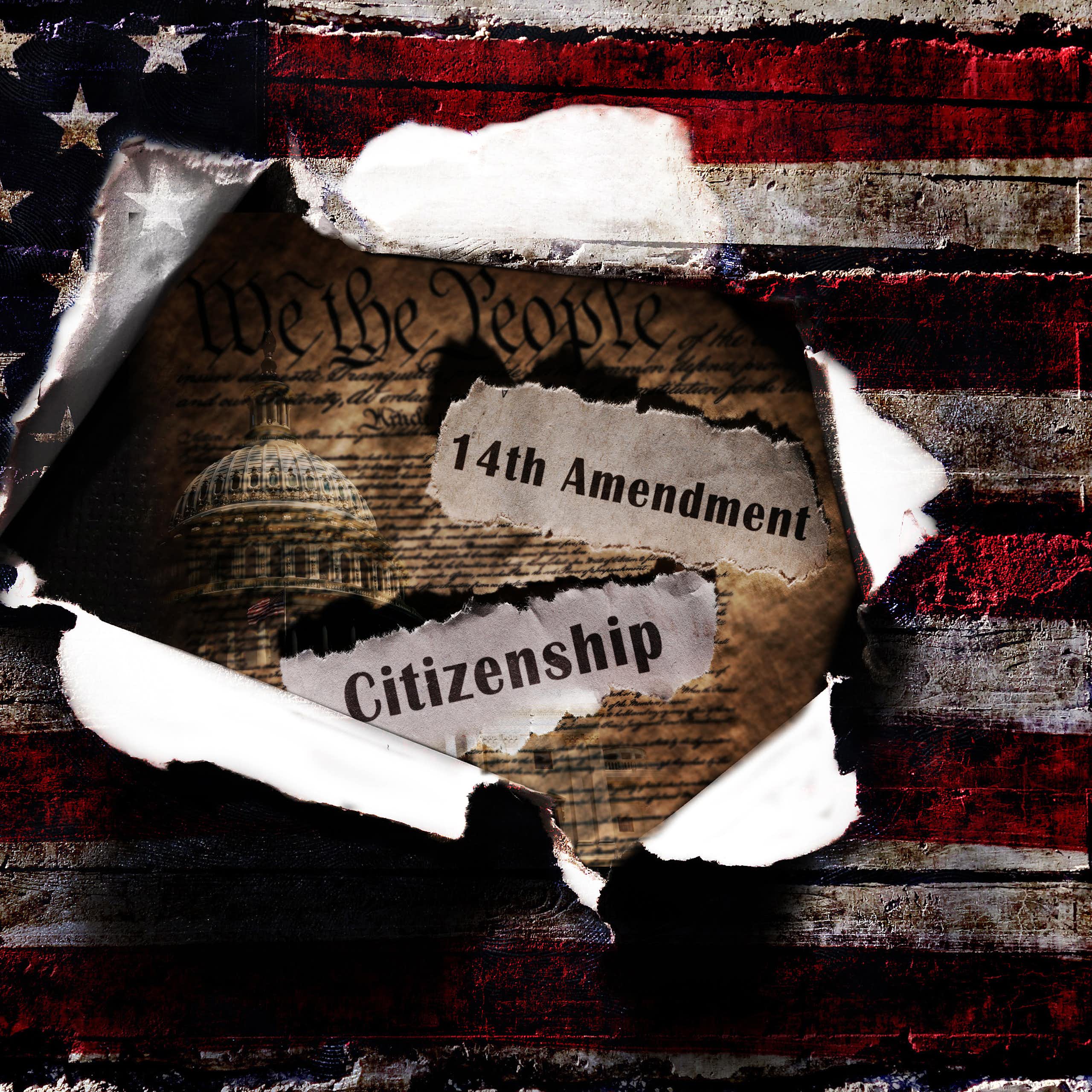 The words '14th Amendment' and 'citizenship' appear on an American flag.