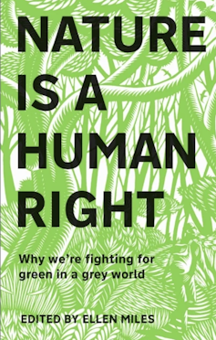 The e-book that modified my thoughts – 12 mavens proportion a perspective-shifting learn 1 Nature is a Human Right book cover
